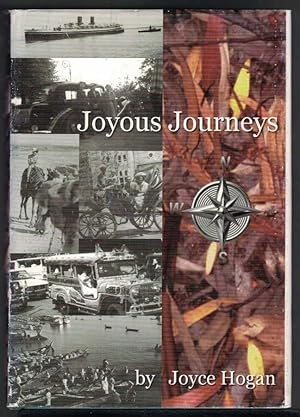 JOYOUS JOURNEYS,1939-1995 The Travel Diaries of Joyce Hogan,