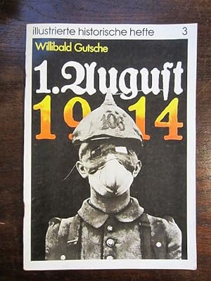 Bild des Verkufers fr Illustrierte historische Hefte 3: 1. August 1914 zum Verkauf von Rudi Euchler Buchhandlung & Antiquariat