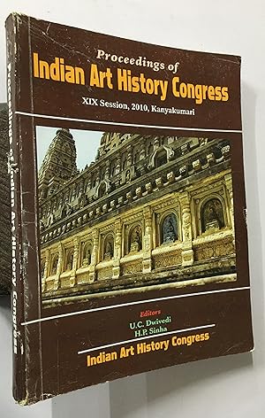 Seller image for Proceedings Of Indian Art History Congress. 19Th Session, 2010, Kanyakumari. for sale by Prabhu Book Exports