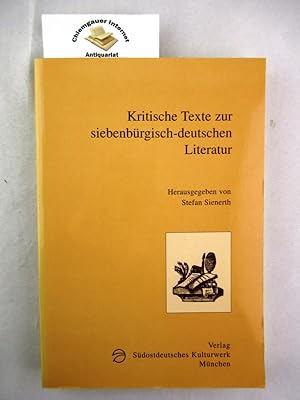 Bild des Verkufers fr Kritische Texte zur siebenbrgisch-deutschen Literatur. Vom Ende des 18. Jahrhunderts bis zum Beginn des 20. Jahrhunderts. zum Verkauf von Chiemgauer Internet Antiquariat GbR