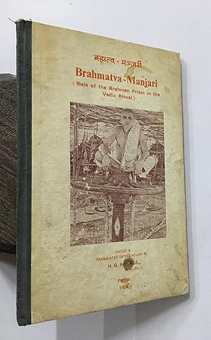 Seller image for Brahmatva- Manjari. Role Of The Brahman Priest In The Vedic Ritual. Text In Sanskrit And English. for sale by Prabhu Book Exports