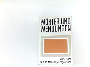 Bild des Verkufers fr Wrter und Wendungen : Wrterbuch zum dt. Sprachgebrauch. hrsg. von Erhard Agricola unter Mitw. von Herbert Grner u. Ruth Kfner. [Autoren: Christiane Agricola .] zum Verkauf von Book Broker