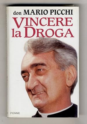Image du vendeur pour Vincere la droga. mis en vente par Libreria Oreste Gozzini snc