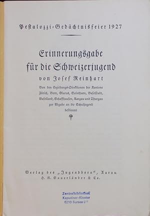 Imagen del vendedor de Erinnerungsgabe fr die Schweizerjugend. Pestalozzi-Gedchtnisfeier 1927. a la venta por Antiquariat Bookfarm