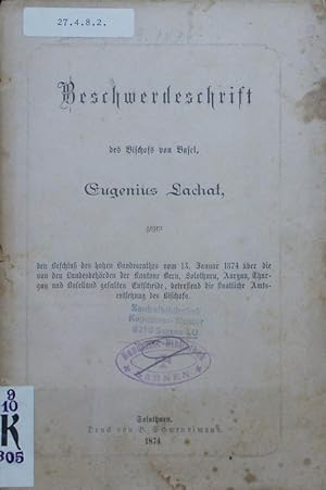 Bild des Verkufers fr Beschwerdeschrift des Bischofs von Basel. zum Verkauf von Antiquariat Bookfarm