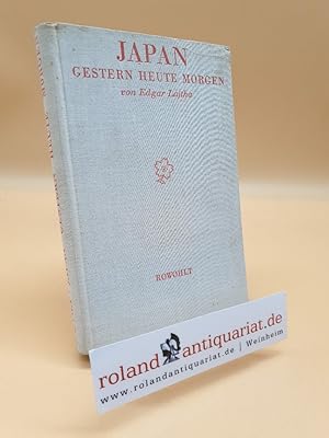 Immagine del venditore per Japan gestern, heute, morgen : Erlebnis e. Reise / Edgar Lajtha / Auswahlreihe des Volksverbandes der Bcherfreunde venduto da Roland Antiquariat UG haftungsbeschrnkt