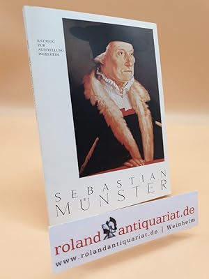 Bild des Verkufers fr Sebastian Munster. Katalog zur Ausstellung aus Anlass des 500. Geburtstages am 20. Januar 1988, im Museum Altes Rathaus, Ingelheim am Rhein (German Edition) zum Verkauf von Roland Antiquariat UG haftungsbeschrnkt