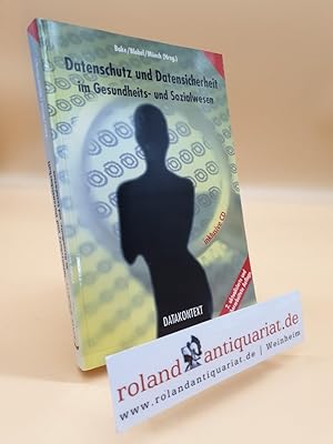 Bild des Verkufers fr Datenschutz und Datensicherheit im Gesundheits- und Sozialwesen : [inklusive CD] / hrsg. von Bake . zum Verkauf von Roland Antiquariat UG haftungsbeschrnkt