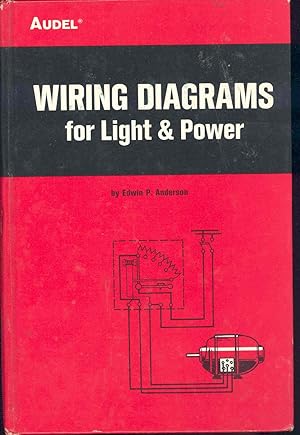 Seller image for Wiring diagrams for light and power. [Wiring symbols; House and bell wiring; Electric discharge lighting; Meters and connections; Relays and instrument connections; AC Motor control starter connections push buttons and special switches; DC motor starter diagrams, DC generator diagrams; Fractional-horsepower motor diagrams; Synchronism indicator and wiring diagrams; Transformer connections; miscellaneous wiring diagrams; Principles of static controls] for sale by Joseph Valles - Books