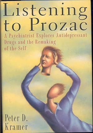 Seller image for Listening to Prozac.[Makeover -- Compulsion -- Antidepressants -- Sensitivity -- Stress -- Risk -- Formes frustes: low self-esteem -- Formes frustes: inhibition of pleasure, sluggishness of thought -- The message in the capsule.] for sale by Joseph Valles - Books