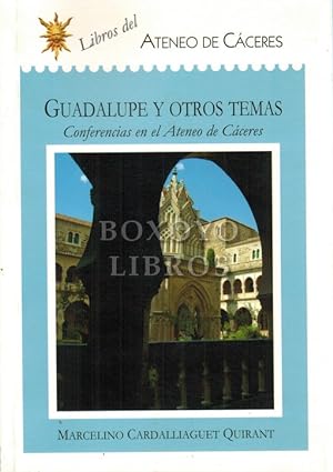 Imagen del vendedor de Guadalupe y otros temas. Conferencias en el Ateneo de Cceres a la venta por Boxoyo Libros S.L.