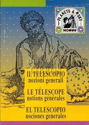 Il telescopio. Nozioni generali/ Le télescope. Notions générales/ El telescopio. Nociones generales