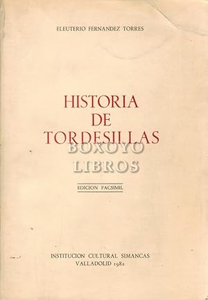 Imagen del vendedor de Historia de Tordesillas. Edicin facsmil a la venta por Boxoyo Libros S.L.