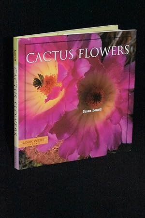 Bild des Verkufers fr Cactus Flowers (Look West Series) zum Verkauf von Books by White/Walnut Valley Books