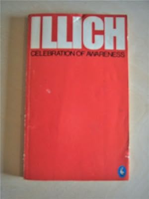 Seller image for Celebration of awareness: a call for institutional revolution / introduction by Erich Fromm for sale by RightWayUp Books