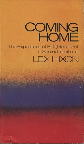 Seller image for Coming Home: The Experience of Enlightenment in Sacred Traditions for sale by Kenneth A. Himber