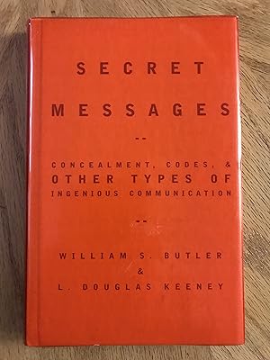 Image du vendeur pour Secret Messages: Concealment Codes And Other Types Of Ingenious Communication mis en vente par M.A.D. fiction