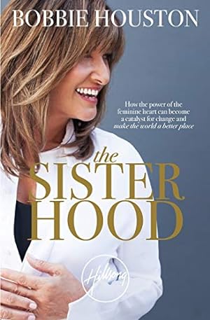 Seller image for THE SISTERHOOD: HOW THE POWER OF for sale by Reliant Bookstore