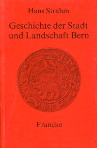 Bild des Verkufers fr Geschichte der Stadt und Landschaft Bern. zum Verkauf von Bcher Eule