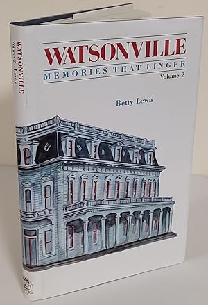 Immagine del venditore per Watsonville: Volume II; memories that linger venduto da Waysidebooks