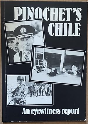 Seller image for PINOCHET'S CHILE: An Eyewitness Report for sale by Shore Books