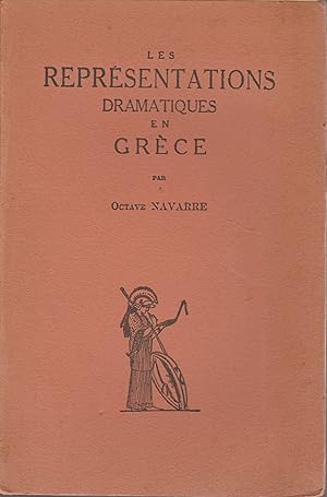 Seller image for LES REPRESENTATIONS DRAMATIQUES EN GRECE for sale by Librairie l'Aspidistra