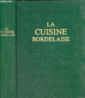 Seller image for Trait de cuisine bourgeoise bordelaise - 7e dition. for sale by Le-Livre