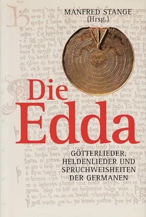 Bild des Verkufers fr Die Edda - Gtterlieder, Heldenlieder und Spruchweisheiten der Germanen. zum Verkauf von TF-Versandhandel - Preise inkl. MwSt.