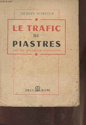 Seller image for Le traffic de piastres for sale by Le-Livre