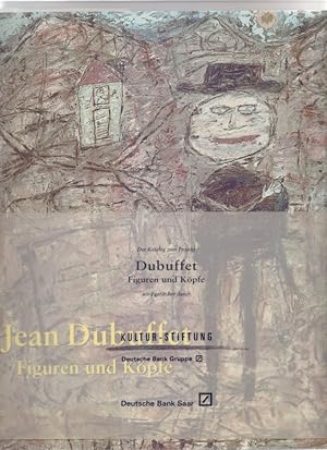 Bild des Verkufers fr Jean Dubuffet - Figuren und Kpfe : Auf der Suche nach einer Gegenkultur. zum Verkauf von Homburger & Hepp