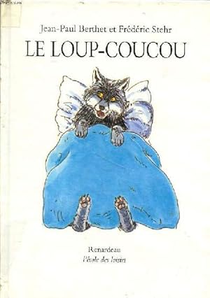 Seller image for Le loup-coucou for sale by Le-Livre