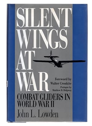 Imagen del vendedor de Silent Wings at War: Combat Gliders in World War II a la venta por Once Read Books