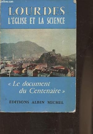 Seller image for Lourdes- l'Eglise et la science for sale by Le-Livre