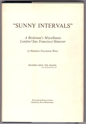 "Sunny Intervals" A Bookman's Miscellanea London/San Francisco/Hanover