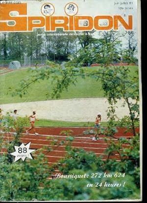 Bild des Verkufers fr Spiridon n56, juin juillet 1981, 10e annee- au 24h de lausanne : on aurait dit des extra terrestres, au stade ou hors stade: pas de comparaison, les records nationaux de marathon en 130 pays, leslie watson et silvana cruciata, bleasdale / thompson . zum Verkauf von Le-Livre