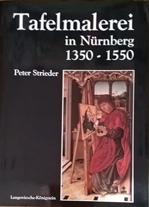 Bild des Verkufers fr Tafelmalerei in Nrnberg 1350 - 1550 zum Verkauf von Versandantiquariat Karin Dykes