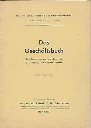 Das Geschäftsbuch. Eine Betrachtung zur Herstellung und zum Vertrieb von Geschäftsbüchern