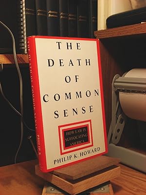 Seller image for The Death of Common Sense: How Law Is Suffocating America for sale by Henniker Book Farm and Gifts