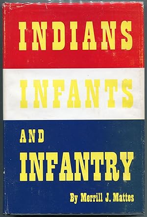Bild des Verkufers fr Indians, Infants and Infantry; Andrew and Elizabeth Burt on the Frontier zum Verkauf von Evening Star Books, ABAA/ILAB