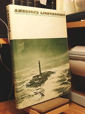 Image du vendeur pour America's Lighthouses: Their Illustrated History Since 1716 mis en vente par Henniker Book Farm and Gifts