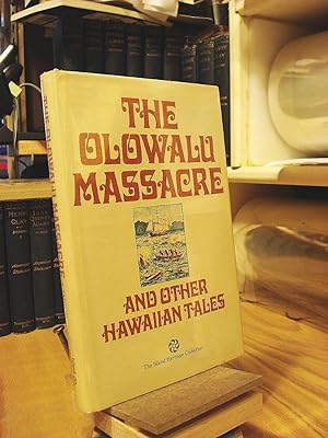 Immagine del venditore per The Olowalu Massacre and Other Hawaiian Tales venduto da Henniker Book Farm and Gifts