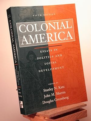 Seller image for Colonial America: Essays in Politics and Social Development for sale by Henniker Book Farm and Gifts