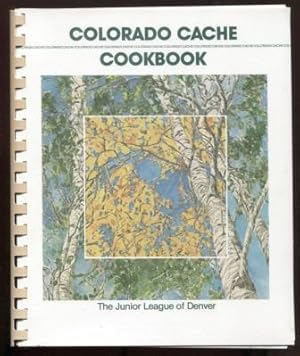 Bild des Verkufers fr Colorado Cache Cookbook : A Goldmine of Recipes from the Junior League of Denver. 75th Anniversary 1918-1993 zum Verkauf von E Ridge Fine Books
