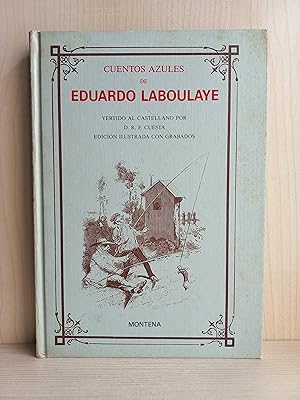 Imagen del vendedor de Cuentos Azules de Eduardo Laboulaye. Montena, 1988. a la venta por Bibliomania