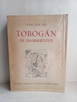 Imagen del vendedor de Tobogn de hambrientos. Camilo Jos Cela. Editorial Noguer, primera edicin, 1962. a la venta por Bibliomania