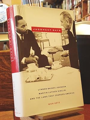 Seller image for Judgment Days : Lyndon Baines Johnson, Martin Luther King Jr., and the Laws that Changed America for sale by Henniker Book Farm and Gifts