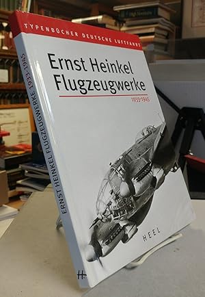 Ernst Heinkel Flugzeugwerke 1933-1945