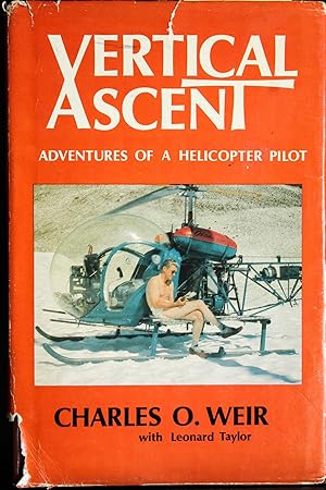 Imagen del vendedor de Vertical Ascent: Adventures of a Helicopter Pilot a la venta por Mad Hatter Bookstore