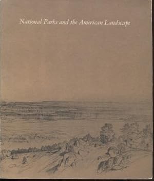 Imagen del vendedor de National Parks and the American Landscape a la venta por E Ridge Fine Books