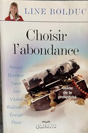 Image du vendeur pour Choisir l'Abondance mis en vente par Livres Norrois